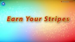 Thành ngữ tiếng Anh thông dụng: ‘Earn Your Stripes’