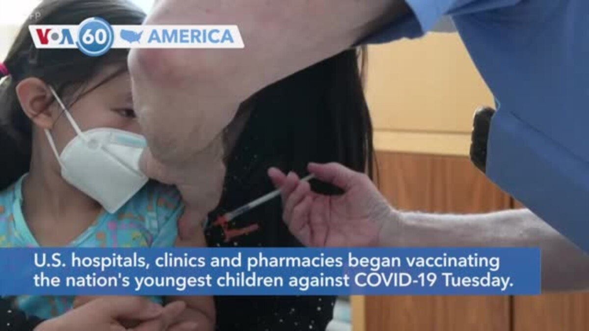 VOA60 America US Vaccinates Youngest Against COVID 19