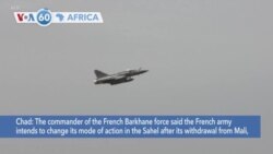 VOA60 Africa- French army intends to change its mode of action in the Sahel after its withdrawal from Mal