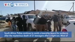 VOA60 Africa - South Africa Police Investigating Deaths of 21 Teenagers in Bar