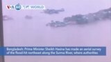 VOA60 World - Bangladesh Prime Minister Sheikh Hasina surveys flood damage