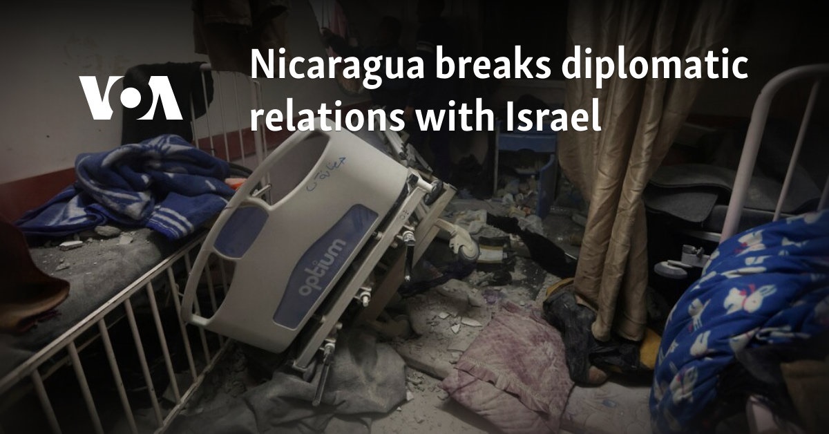 Nicaragua breaks diplomatic relations with Israel