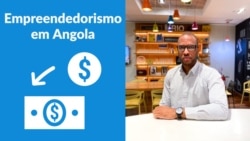 O que falta para os empresários prosperarem em Angola?