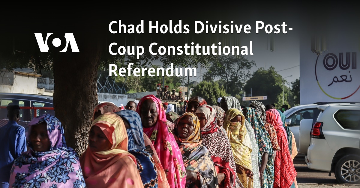 Chad Holds Divisive Post-Coup Constitutional Referendum 