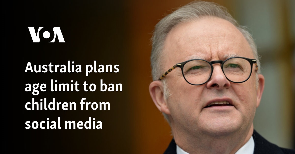 Australia plans age limit to ban children from social media