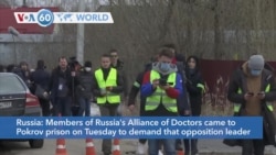 VOA60 Addunyaa - Russia's Alliance of Doctors demands that opposition leader Alexey Navalny be seen by an independent doctor