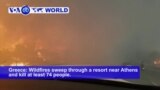 VOA60 World PM - Wildfires in Greece Kill More Than 70