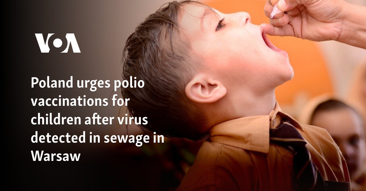 Poland urges polio vaccinations for children after virus detected in sewage in Warsaw