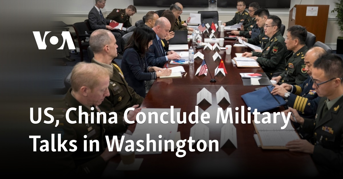 US, China Conclude Military Talks in Washington