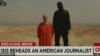 Mỹ kinh hoàng trước vụ IS chặt đầu phóng viên