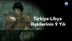 Türkiye-Libya İlişkilerinin 9 Yılı