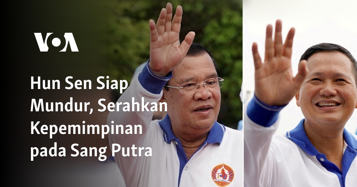 Hun Sen Siap Mundur, Serahkan Kepemimpinan pada Sang Putra