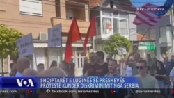 Shqiptarët e Luginës së Preshevës në protestë kundër diskriminimit nga Serbia