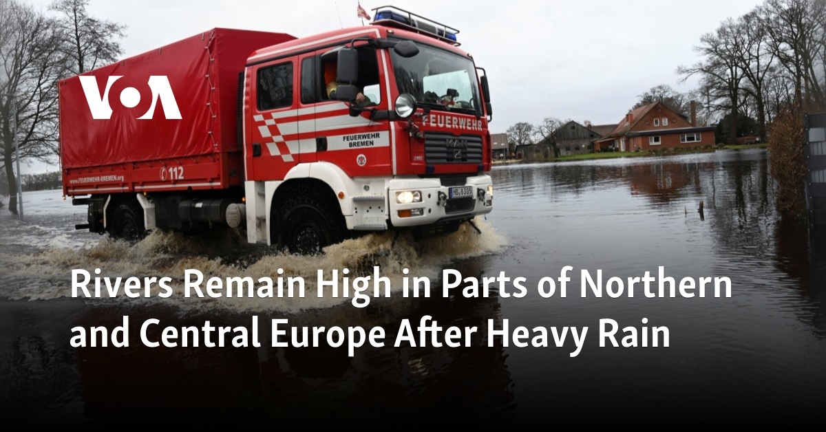 Rivers Remain High in Parts of Northern and Central Europe After Heavy Rain