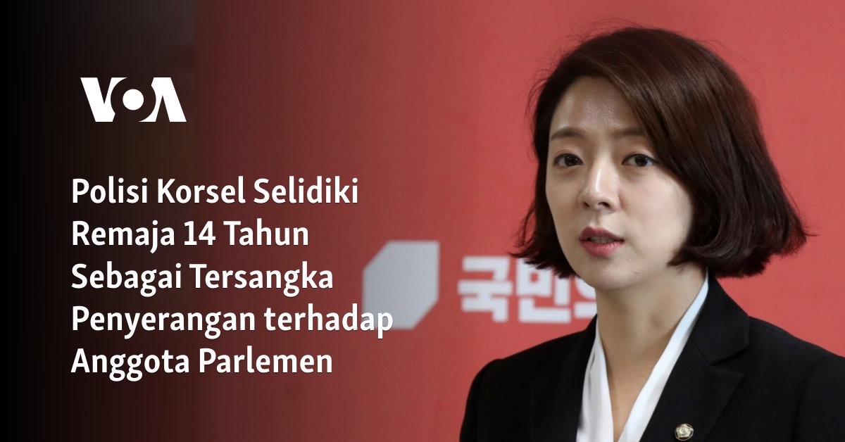 Polisi Korsel Selidiki Remaja 14 Tahun Sebagai Tersangka Penyerangan terhadap Anggota Parlemen