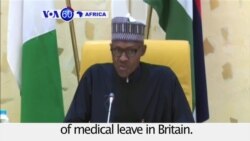 VOA60 Africa - Nigerian President to Resume Duties After 7-week Medical Leave