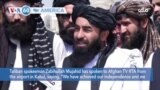 VOA60 America- Taliban spokesman Zabihullah Mujahid said "We have achieved our independence"