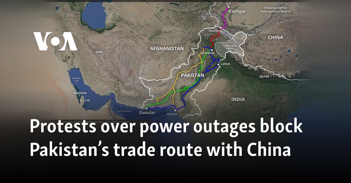 Protests over power outages block Pakistan’s trade route with China