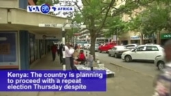 VOA60 Africa - Kenya is planning to proceed with a repeat election Thursday despite tensions