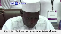 VOA60 Africa - Gambia: Electoral commissioner Alieu Momar Njai flees to Senegal after receiving threats