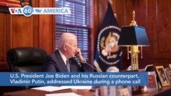 VOA60 America - Biden Urges Putin to De-escalate Ukraine Tensions