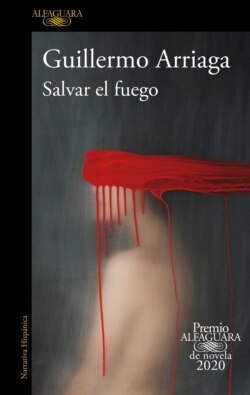 Portada del libro de Guillermo Arriaga ganador del premio Alfaguara 2020.
