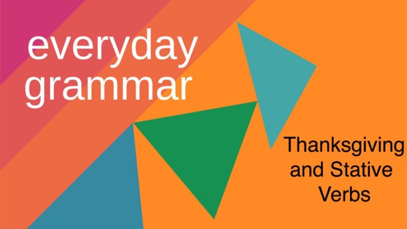 Thanksgiving and English Verbs