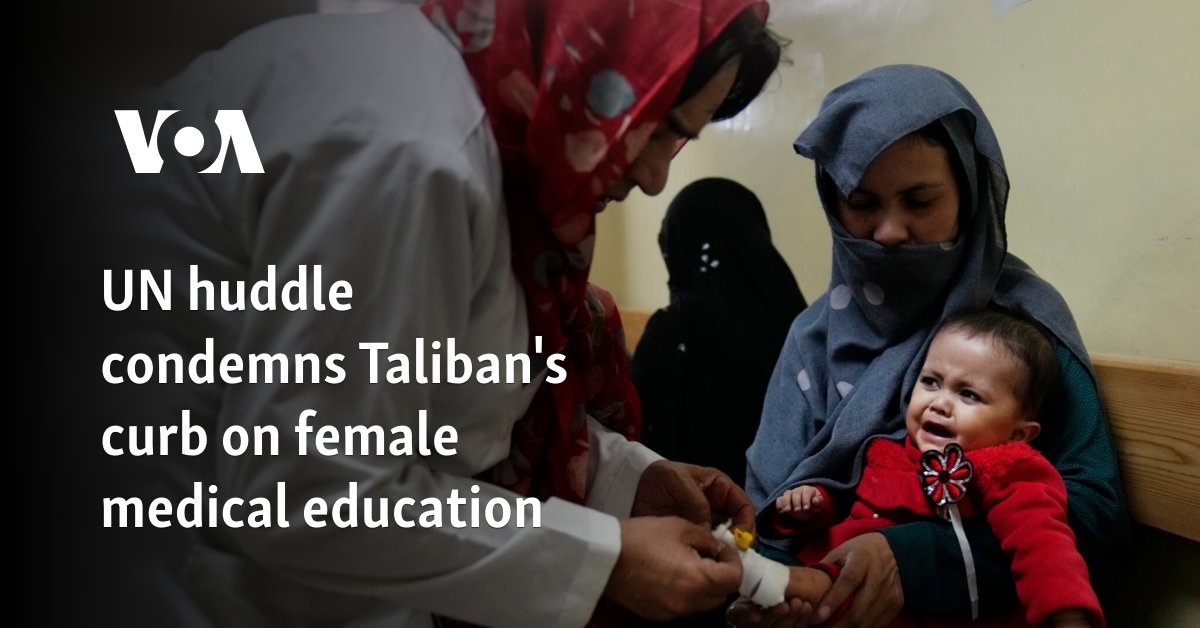 UN huddle condemns Taliban’s curb on female medical education