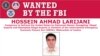 حسين احمد لاريجانی مظنونی است که اف‌بی‌آی به دنبال او است. 