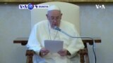 VOA60 DUNIYA: A Fadar Vatican, Papa Roma Francis Yayi Jawabi Akan Zanga Zangar Dake Faruwa A Amurka Yayi Allah Wadai Da Nuna Wariyar Launi