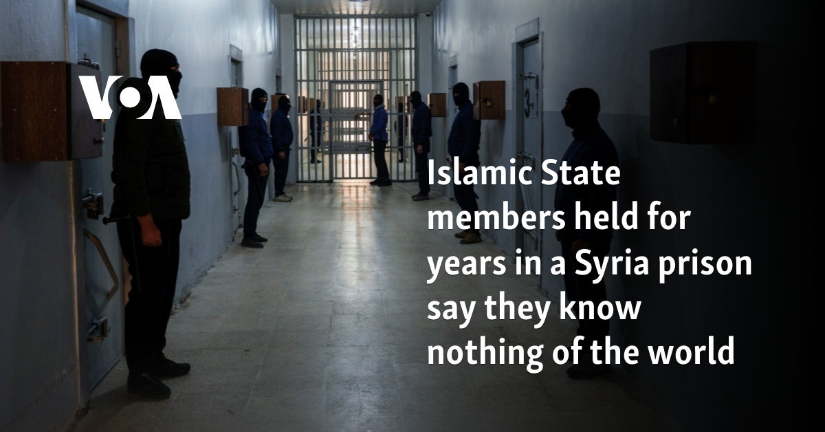 Islamic State members held for years in a Syria prison say they know nothing of the world