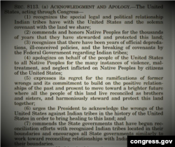 A U.S. apology for historic wrongs against Native Americans was embedded deep within a defense spending bill passed December 19, 2009.