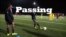 Latihan 'Passing' dan 'Receiving' - Belajar Bola, Mantap!