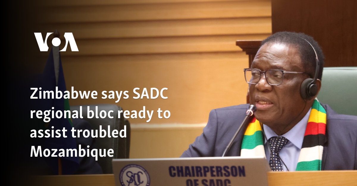 Zimbabwe says SADC regional bloc ready to assist troubled Mozambique