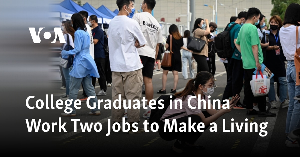 College Graduates in China Work Two Jobs to Make a Living