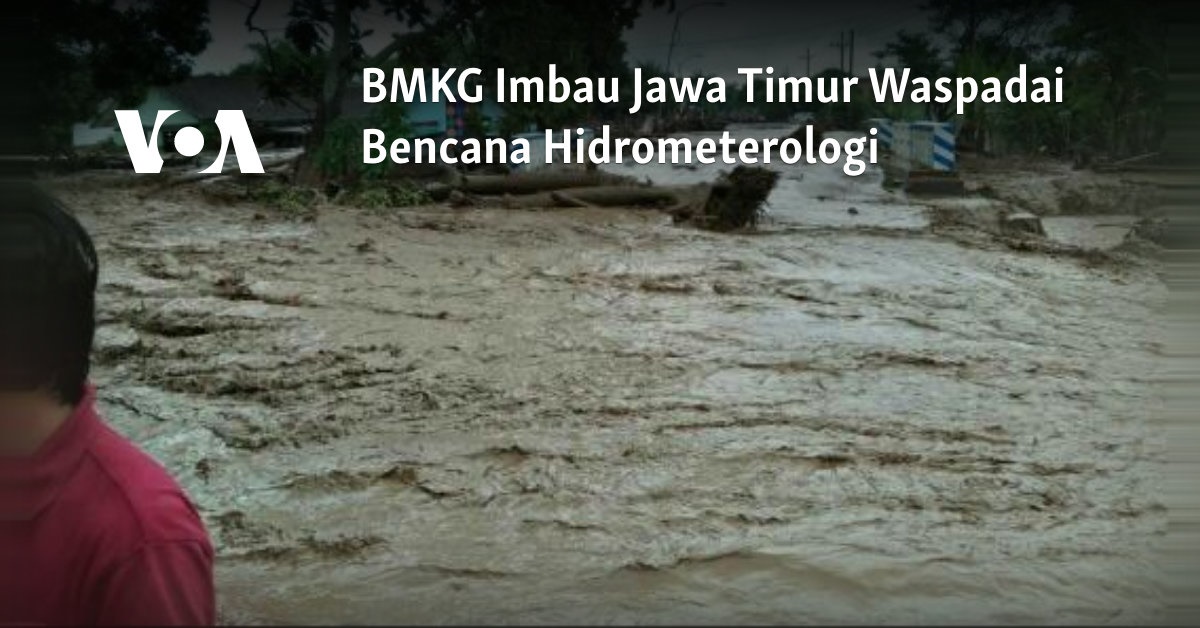 BMKG Imbau Jawa Timur Waspadai Bencana Hidrometerologi