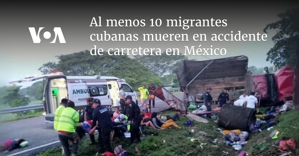 Al Menos Migrantes Cubanas Mueren En Accidente De Carretera En M Xico