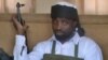 Le chef de Boko Haram apparaît affaibli dans une nouvelle vidéo