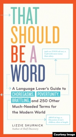 Book Cover: 'That Should Be a Word' is an attempt to catch up with a culture that's changing faster than the language.