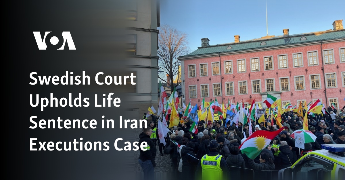 Swedish Court Upholds Life Sentence in Iran Executions Case