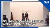 Polemik New York Fashion Week ‘Indonesia Now’