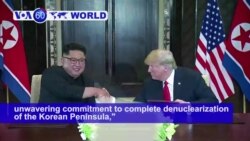 VOA60 World PM - Trump-Kim Summit Produces High Hopes, Few Details