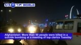 VOA60 World PM - 50 Killed in Kabul Suicide Blast