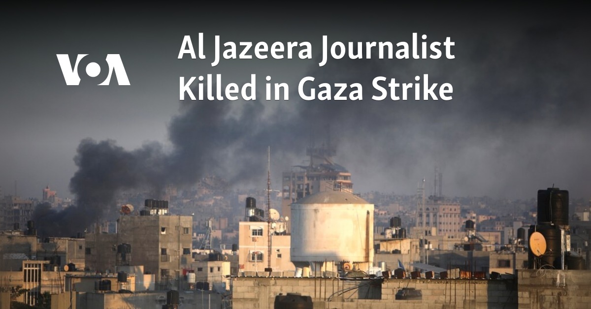 Al Jazeera Journalist Killed In Gaza Strike