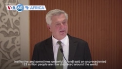 VOA60 Africa - UNHCR's Grandi says 123 million people now displaced around the world