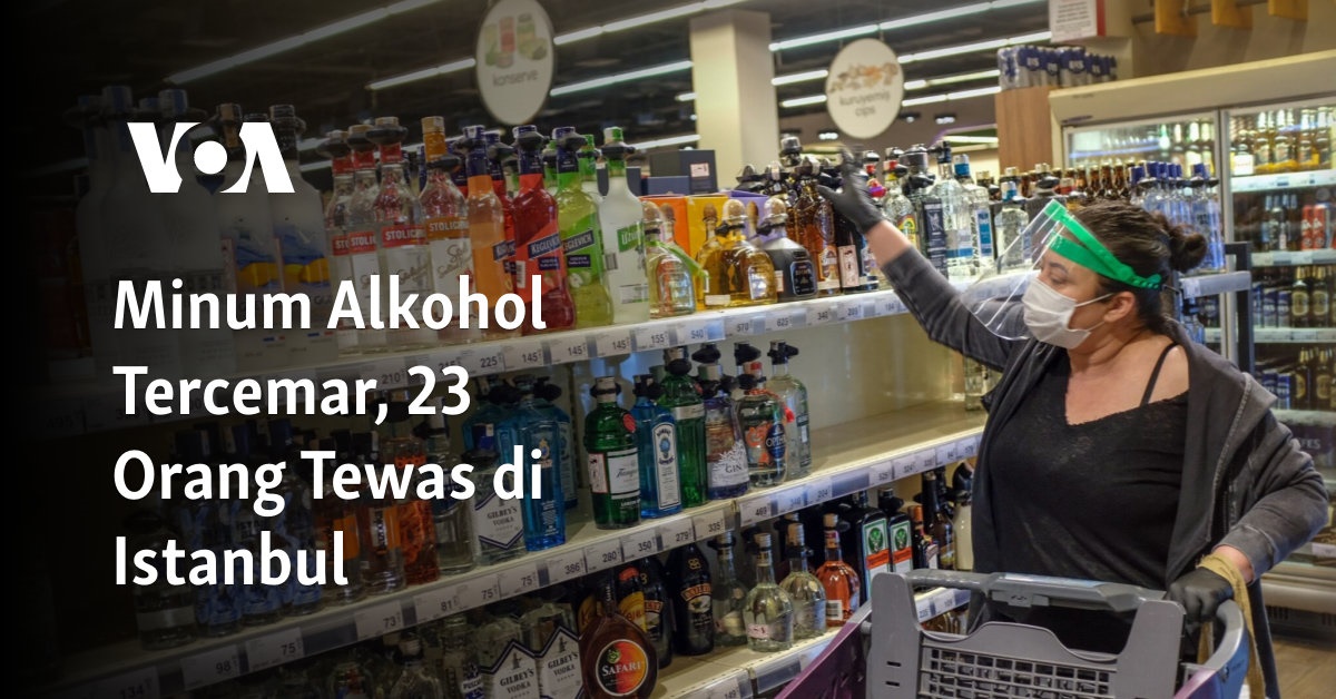 Minum Alkohol Tercemar, 23 Orang Tewas di Istanbul