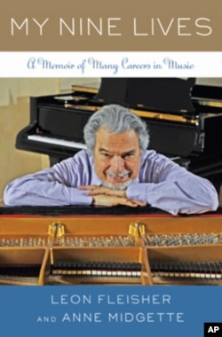Piano virtuoso Leon Fleisher's new memoir is called 'My Nine Lives.'