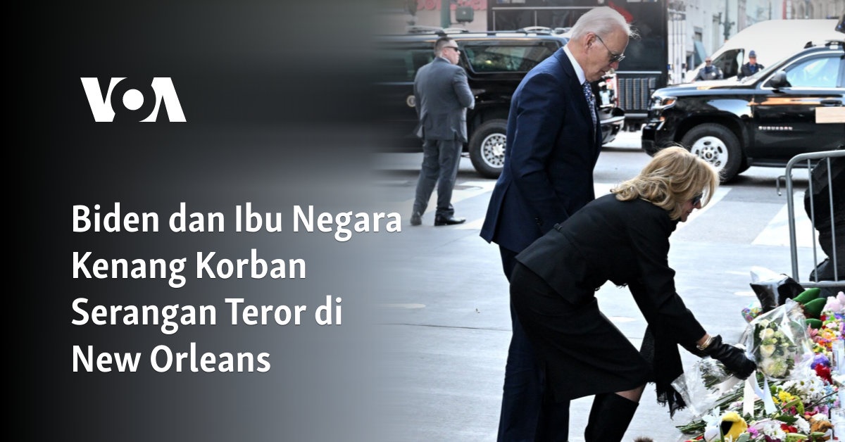 Biden dan Ibu Negara Kenang Korban Serangan Teror di New Orleans