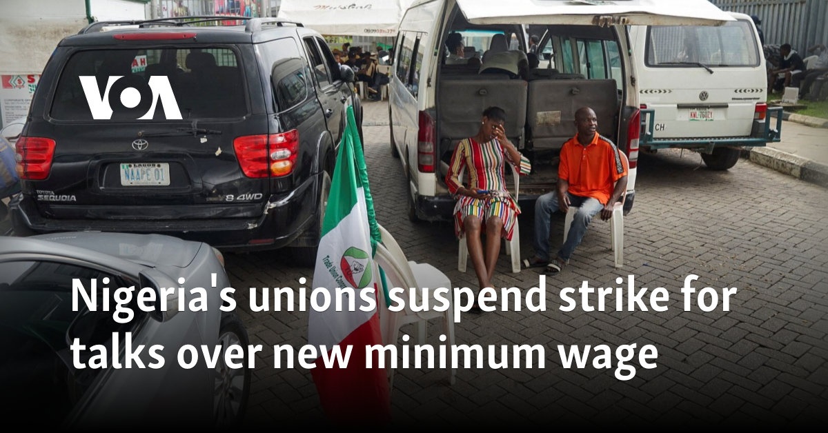 Nigeria's unions suspend strike for talks over new minimum wage