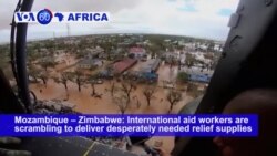 VOA60 Africa - Rescue, Relief Efforts Underway in Cyclone-Hit Southern Africa